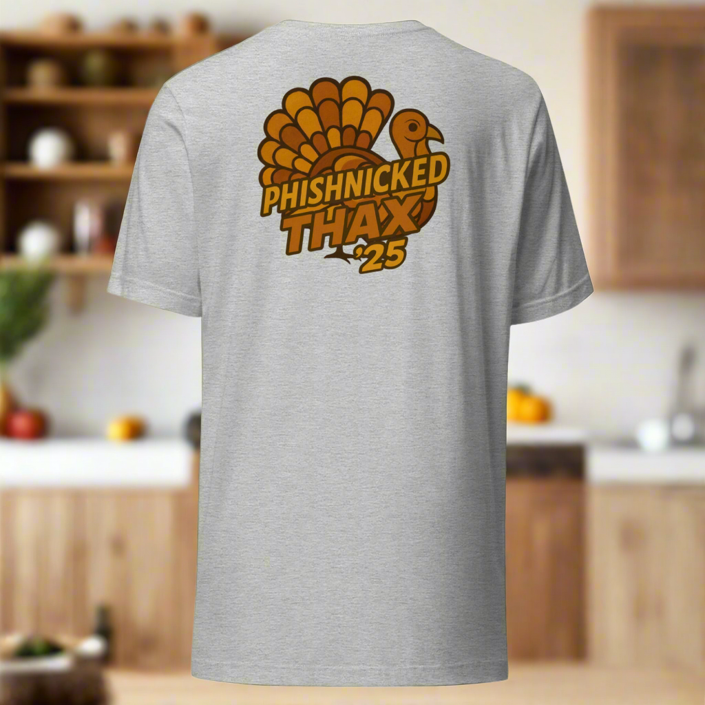 Phishnicked™ Thax '25 Tee