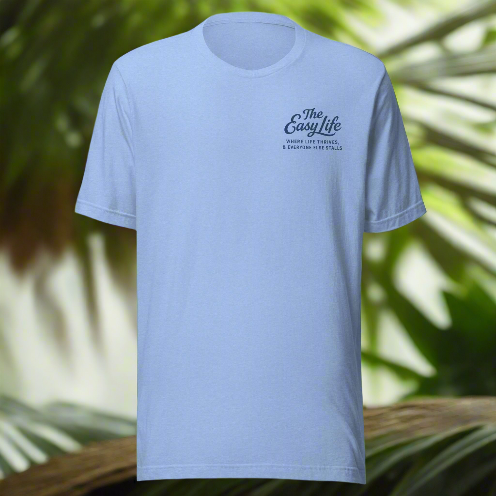 The Easy Life™ Laid Back Tee