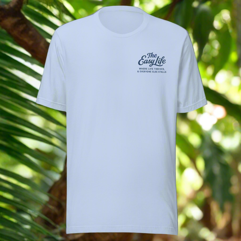 The Easy Life™ Laid Back Tee