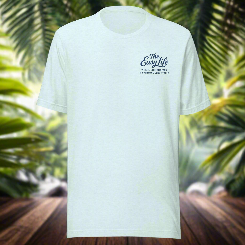 The Easy Life™ Laid Back Tee