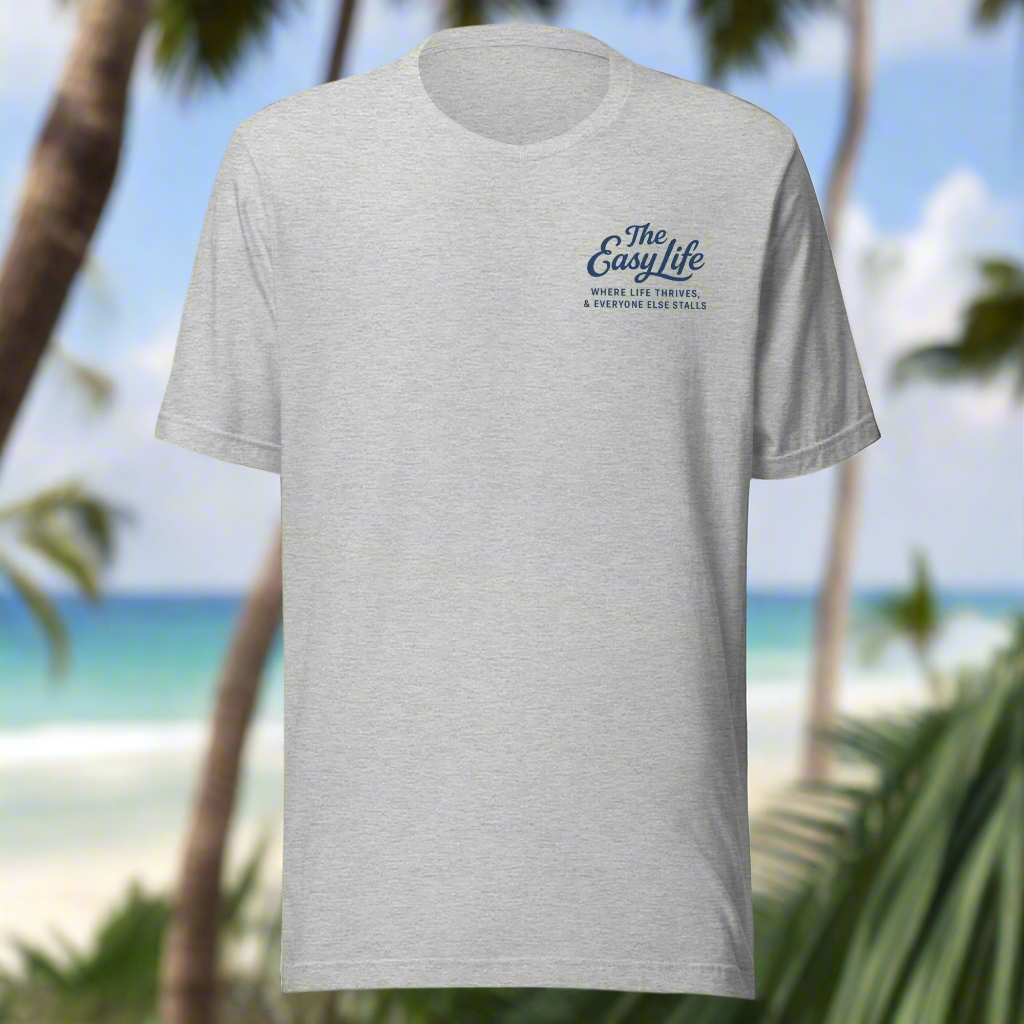 The Easy Life™ Laid Back Tee