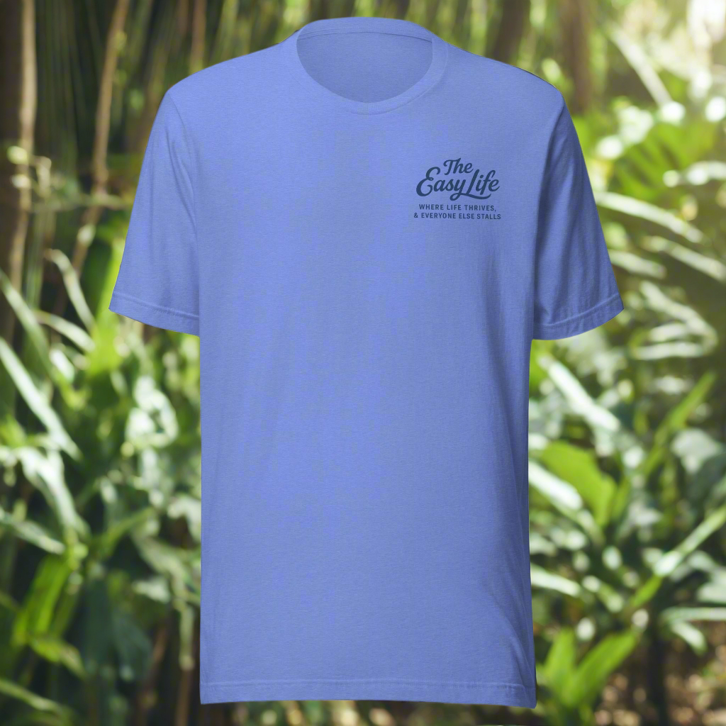 The Easy Life™ Laid Back Tee