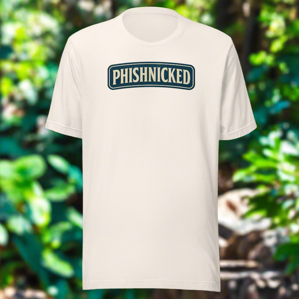Phishnicked™ Slackin' Tee